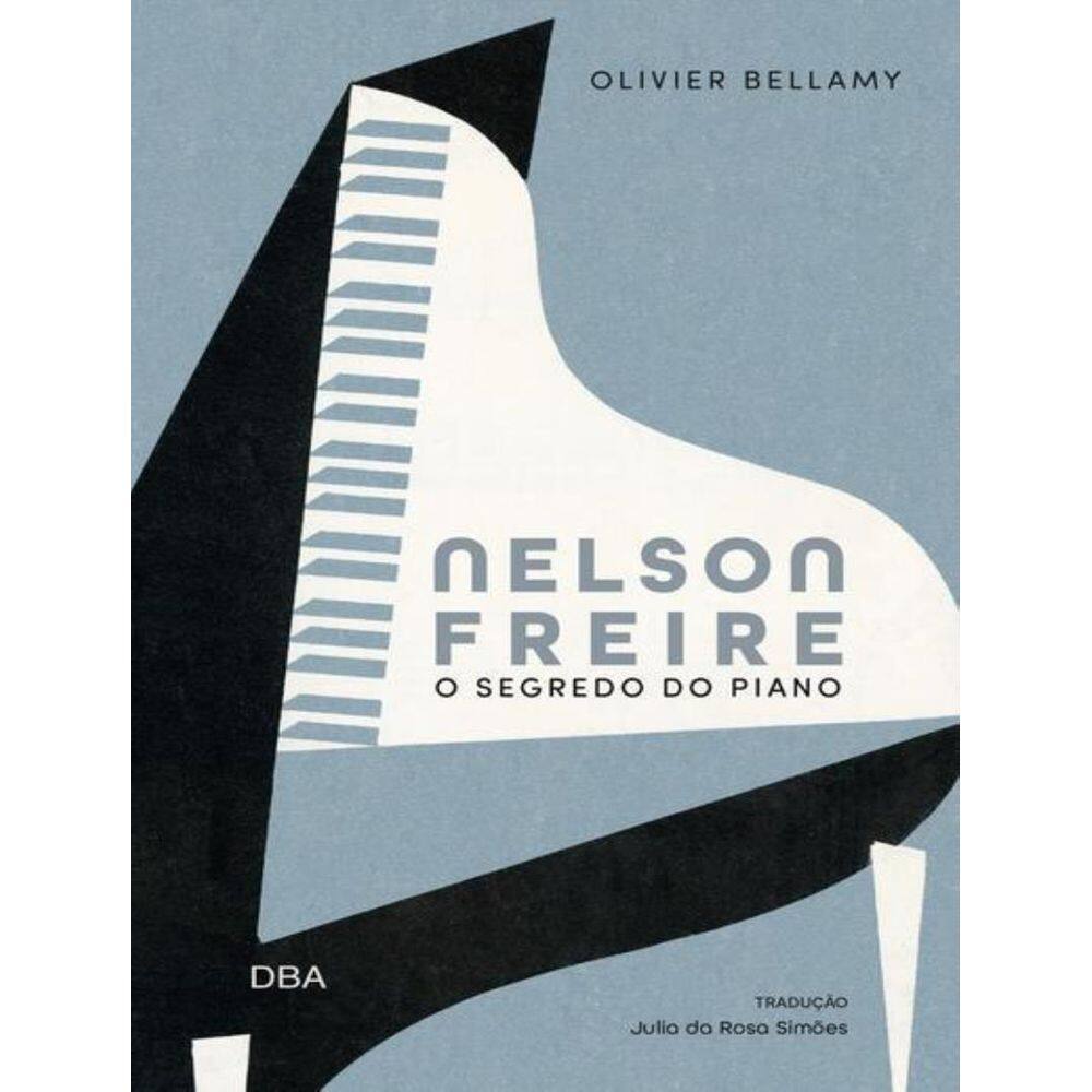 Nelson Freire - O Segredo Do Piano