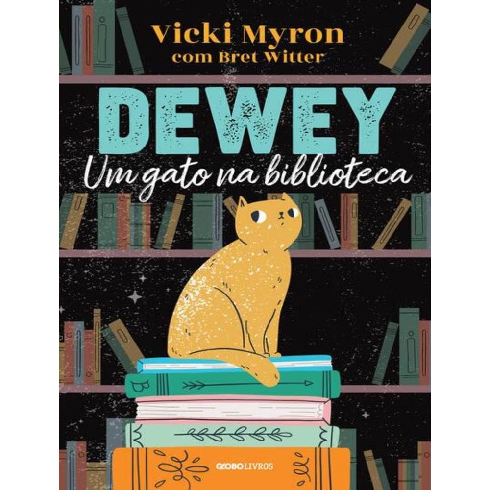 Dewey - Um Gato Entre Livros - 2ª Ed