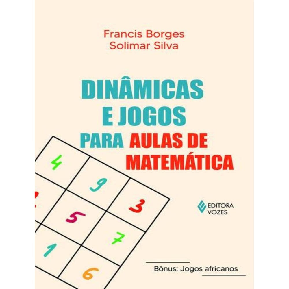 Dinamicas E Jogos Para Aulas De Matematica