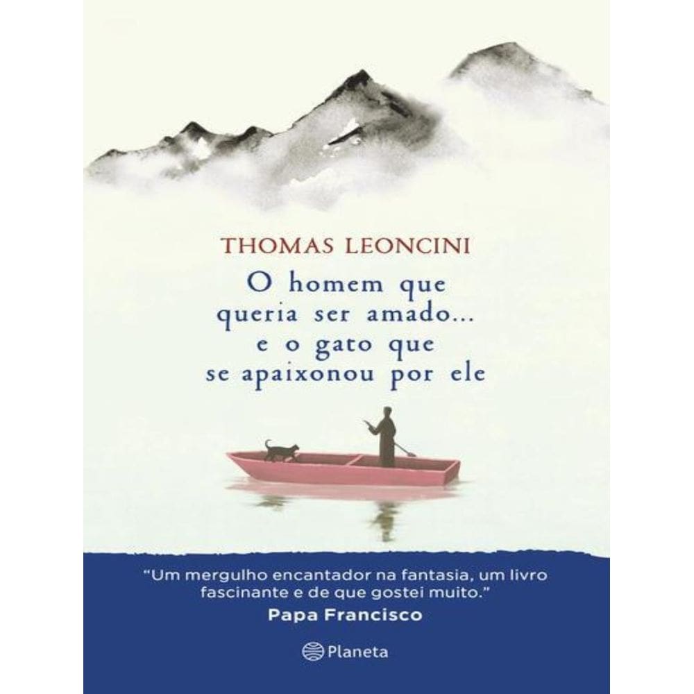 Homem Que Queria Ser Amado... E O Gato Que Se Apaixonou Por Ele, O