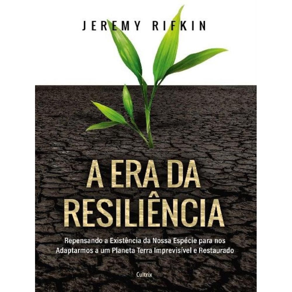 Era Da Resiliencia, A