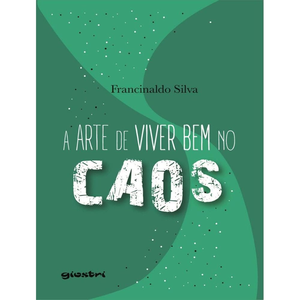 Arte De Viver Bem No Caos - Vol. 1, A