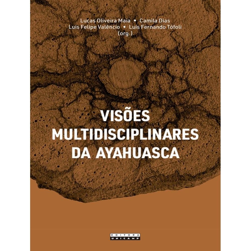 Visoes Multidisciplinares Da Ayahuasca
