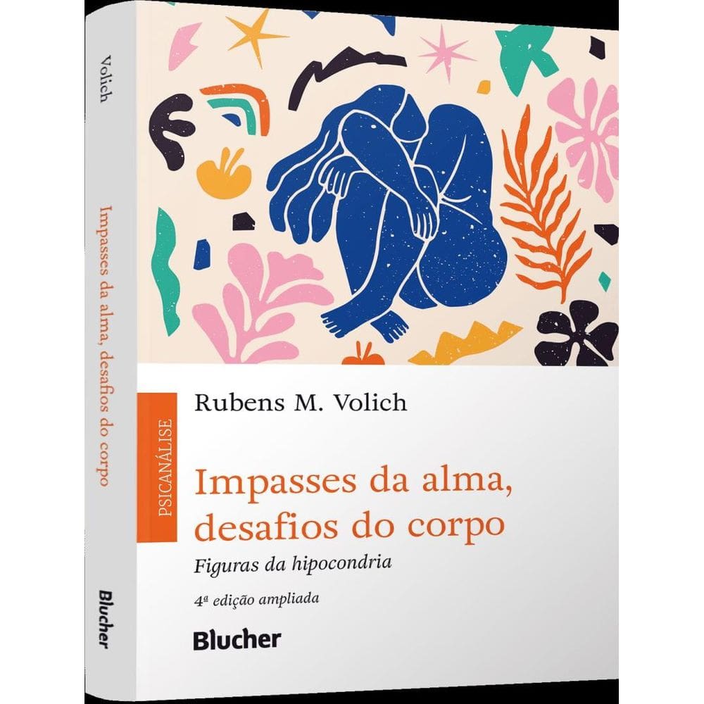 Impasses Da Alma, Desafios Do Corpo - 4ª Ed