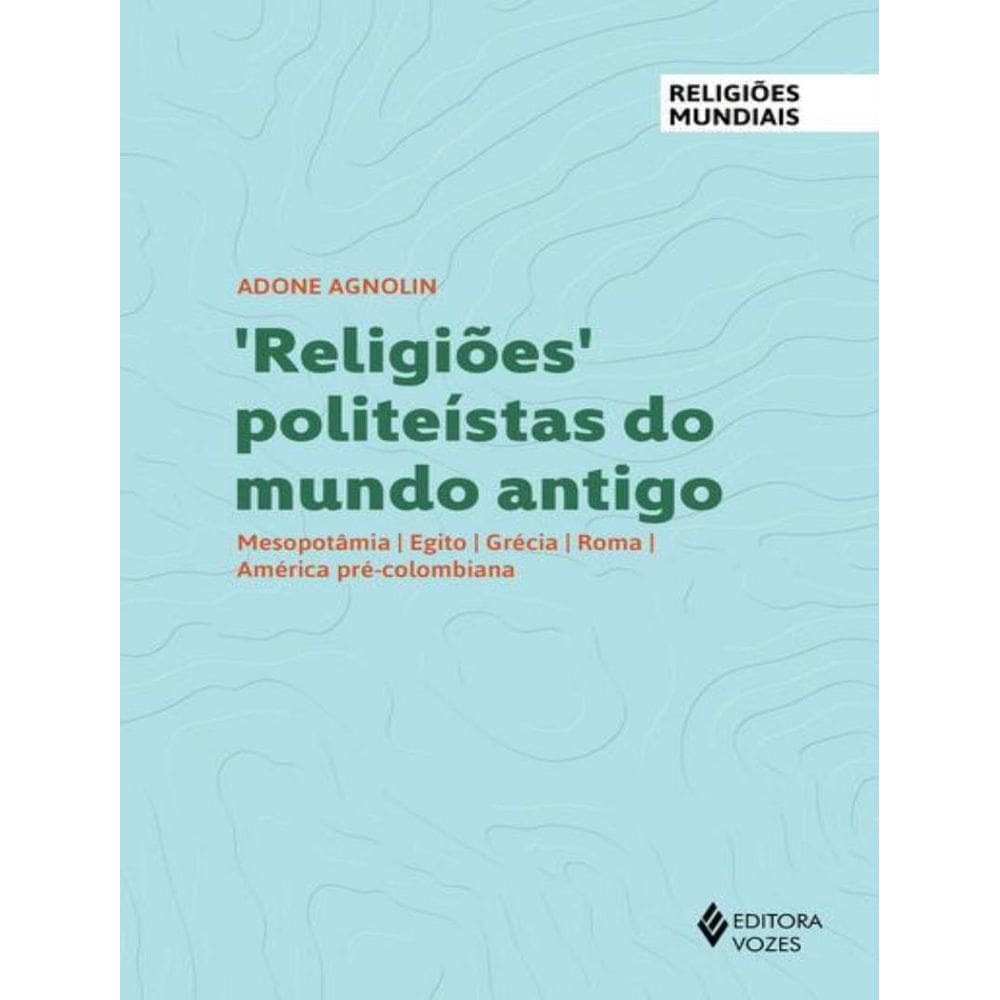 Religioes Politeistas Do Mundo Antigo