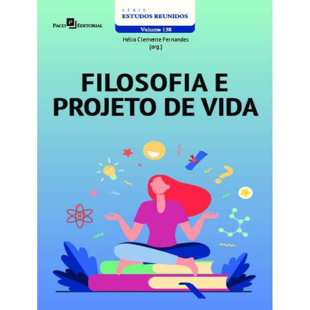Filosofia E Projeto De Vida - Vol. 1