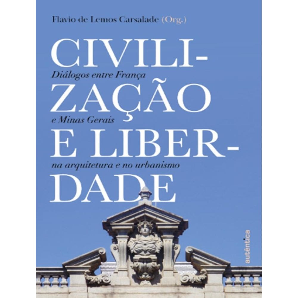 Civilizacao E Liberdade