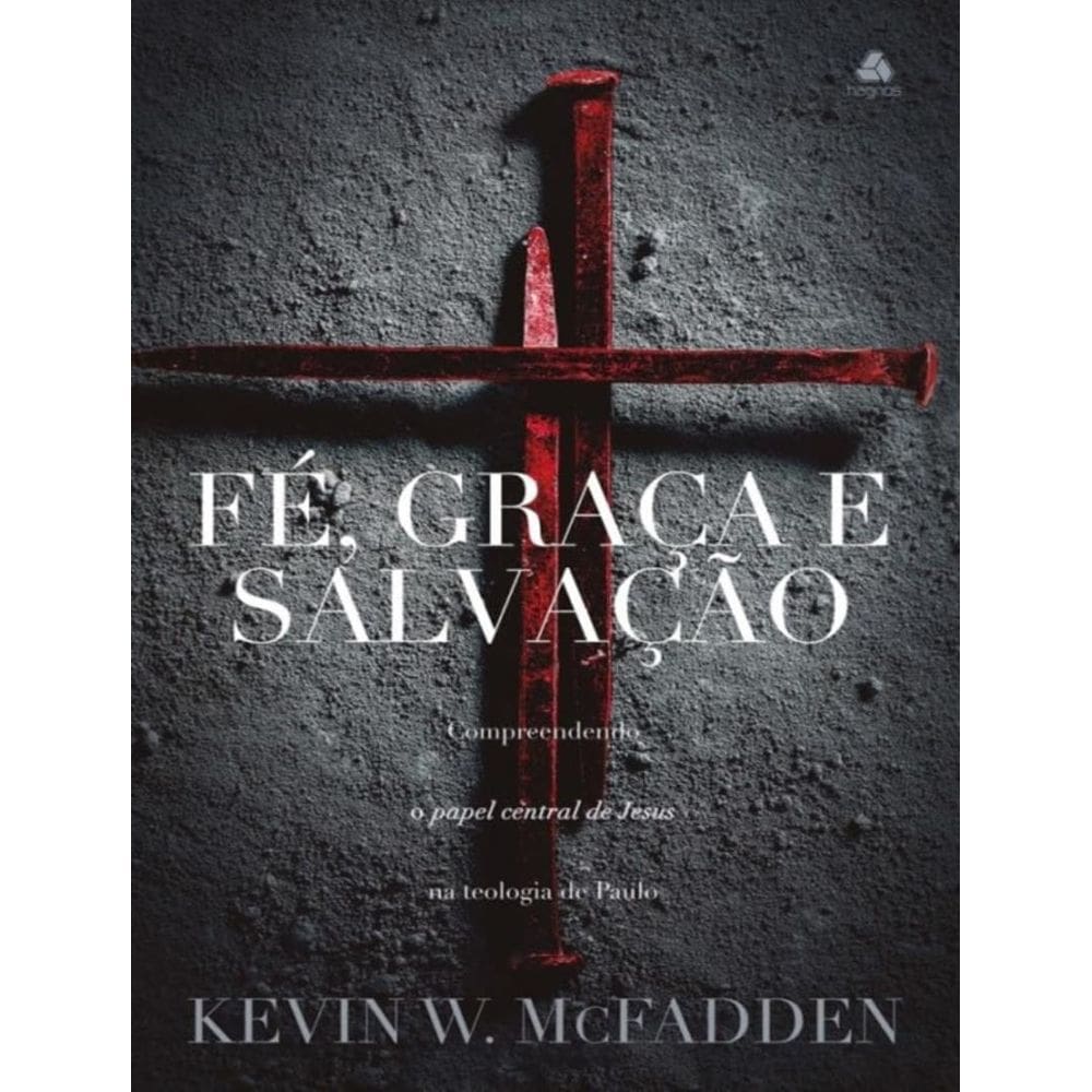 Fe, Graca E Salvacao