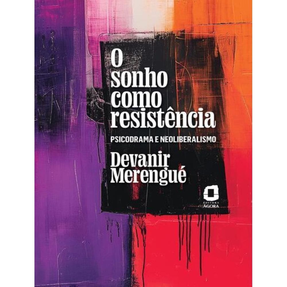 Sonho Como Resistencia, O