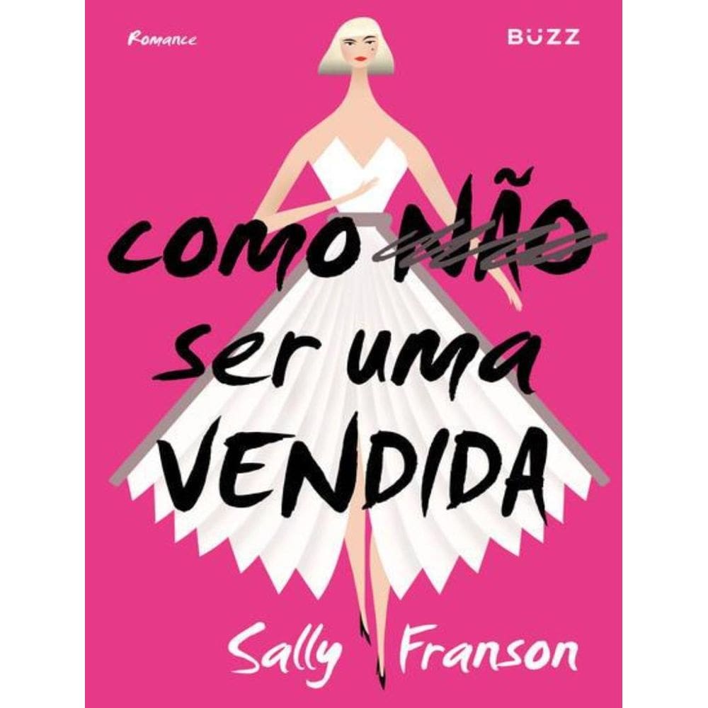 Como Nao Ser Uma Vendida