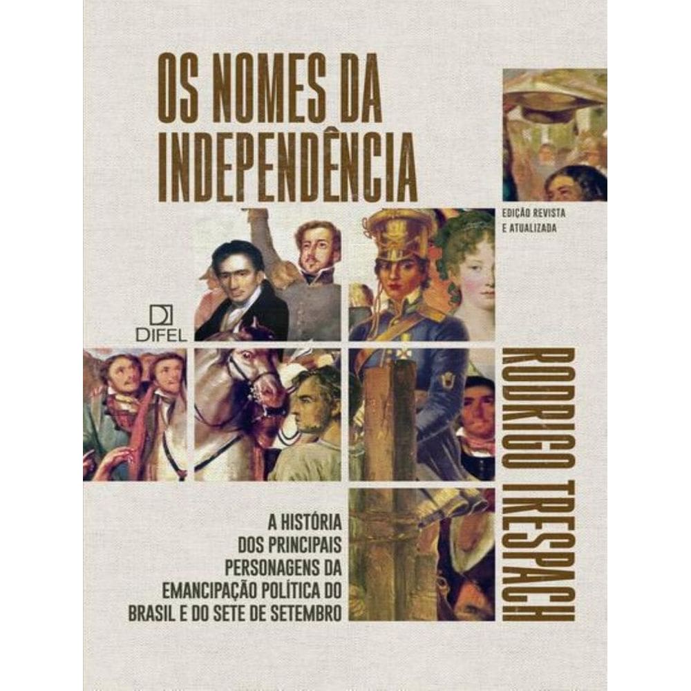 Nomes Da Independencia, Os