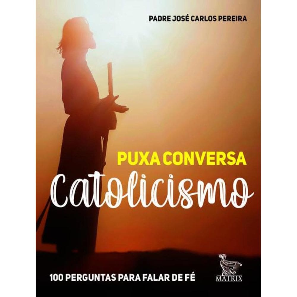 Puxa Conversa Catolicismo