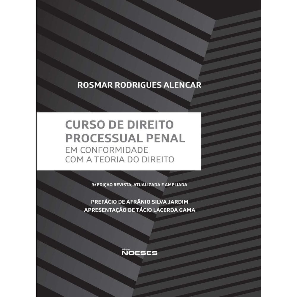 Curso De Direito Processual Penal - Em Conformidade Com A Teoria Do Direito - 3ª Ed