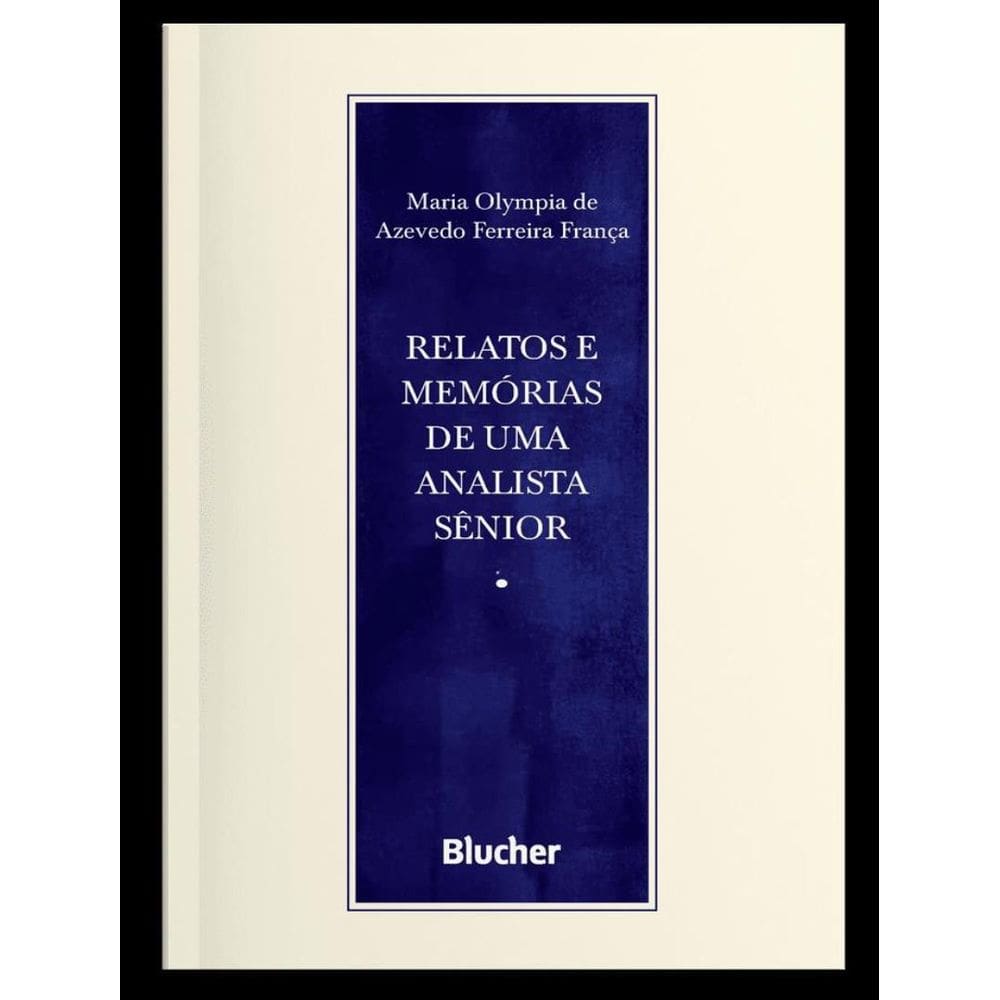 Relatos E Memorias De Uma Analista Senior