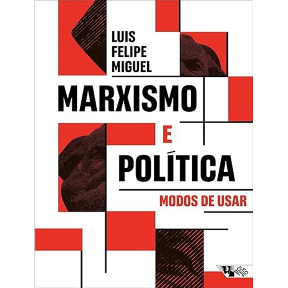 Marxismo E Politica: Modos De Usar