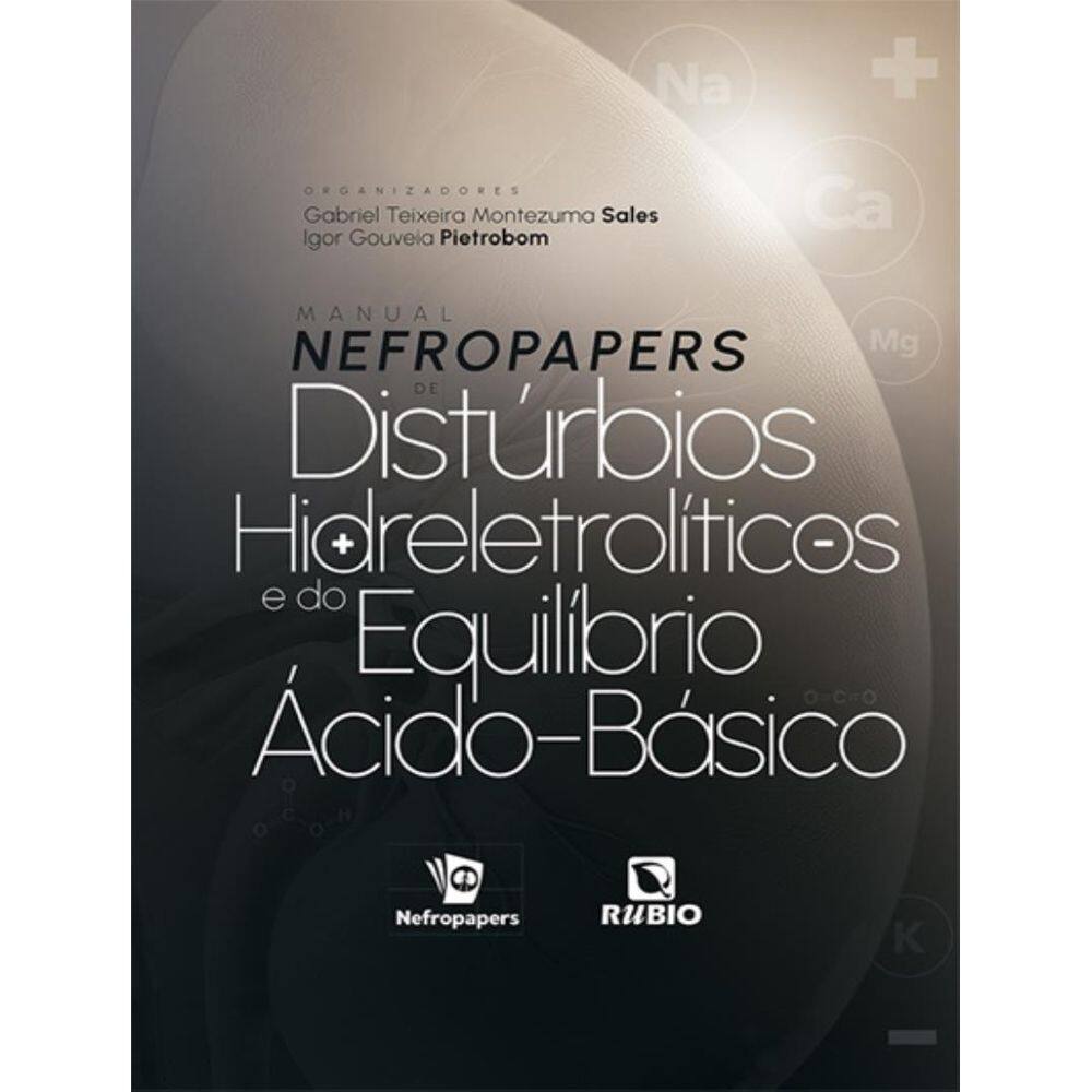 Manual Nefropapers De Disturbios Hidreletroliticos E Do Equilibrio Acido-Basico