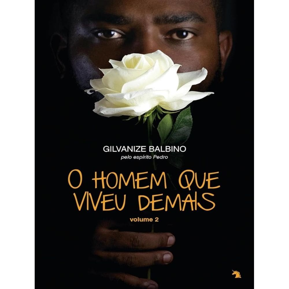 Homem Que Viveu Demais, O - Vol. 2