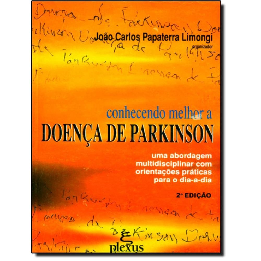 Conhecendo Melhor A Doenca De Parkinson