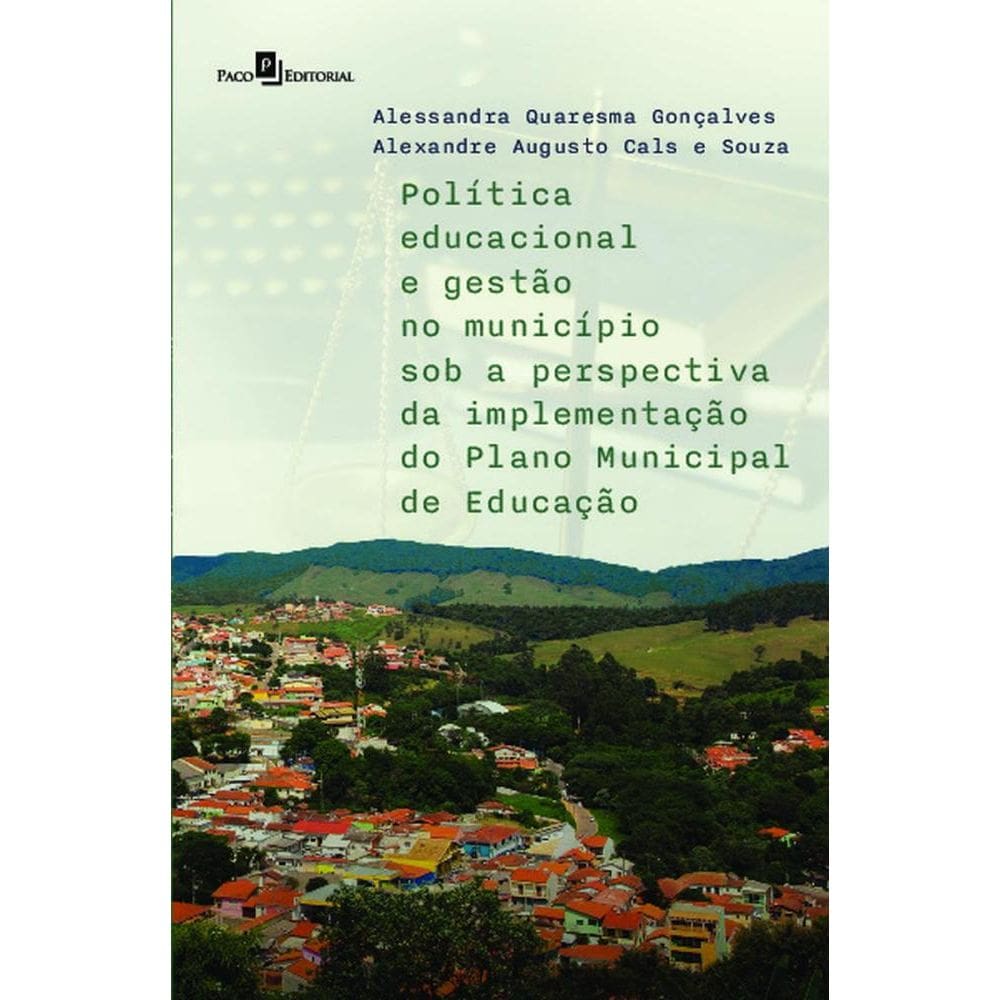 Política educacional e gestão no município sob a perspectiva da implementação do plano municipal de educação