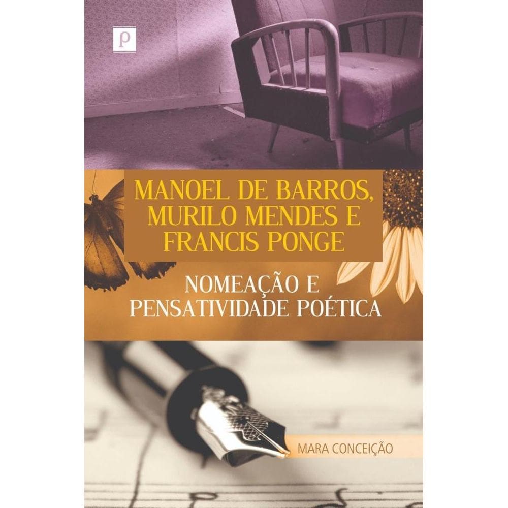 Manoel de Barros, Murilo Mendes e Francis Ponge