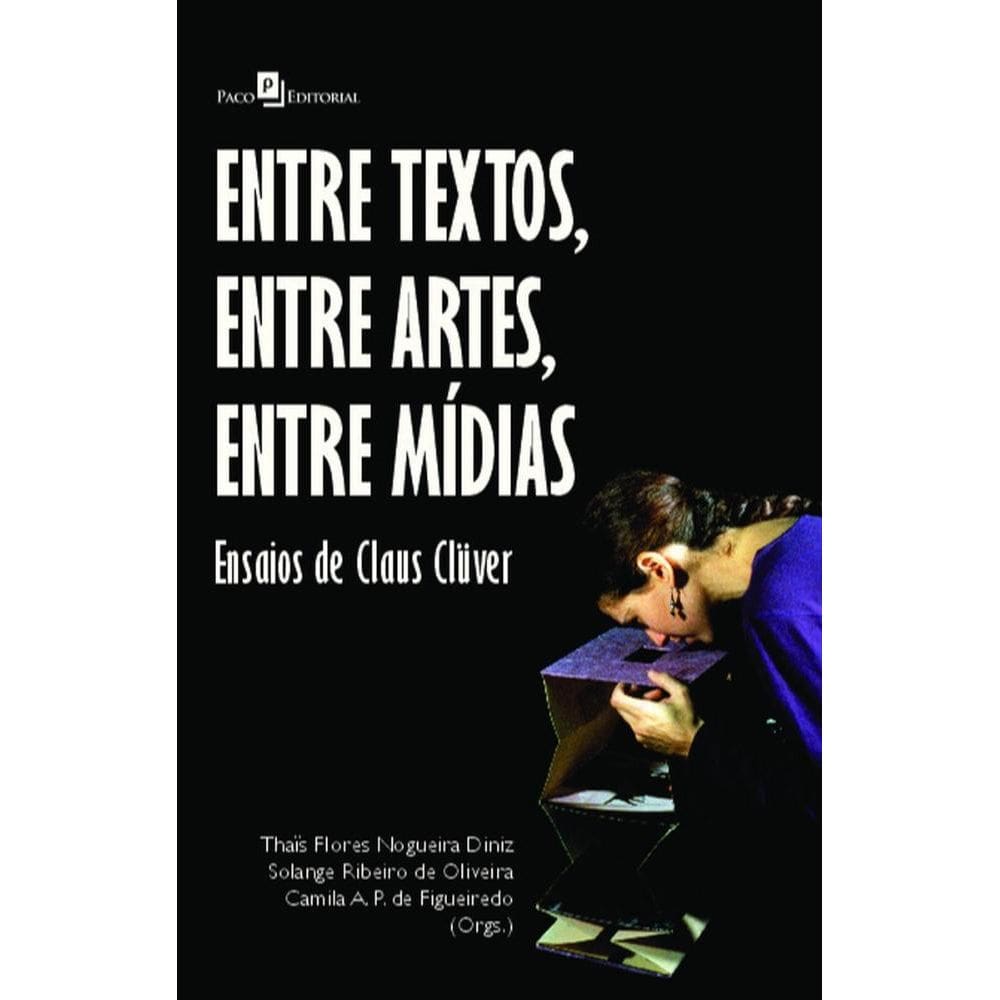 Entre textos, entre artes, entre mídias