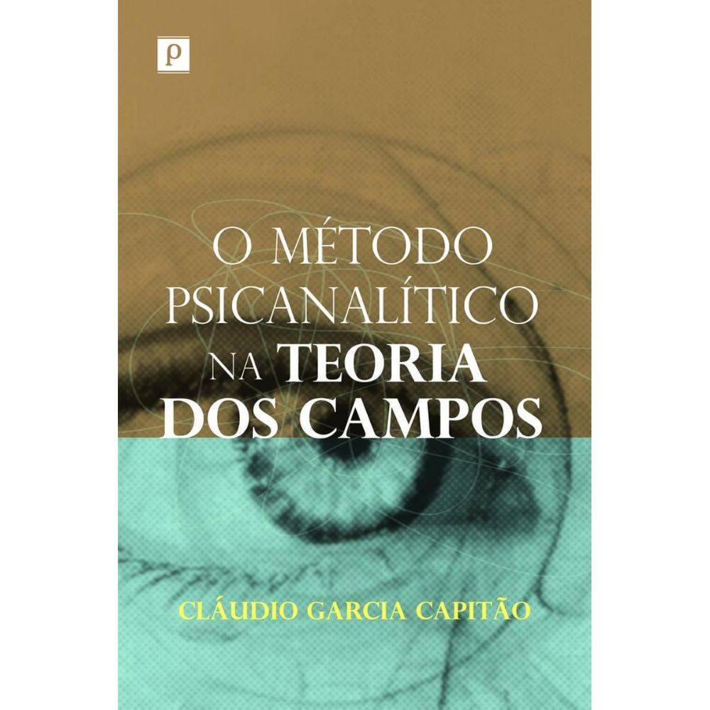 O método psicanalítico na teoria dos campos