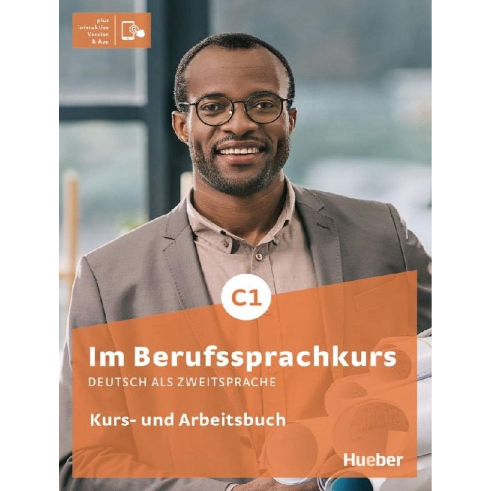 Im Berufssprachkurs C1 - Kurs- Und Ab Plus Interaktive Version - Deutsch Als Zweitsprache