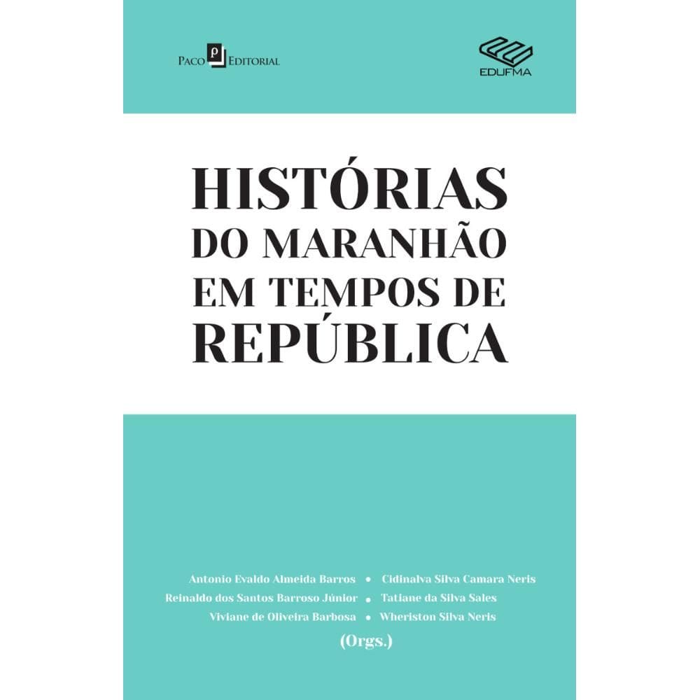 Histórias do Maranhão em Tempos de República