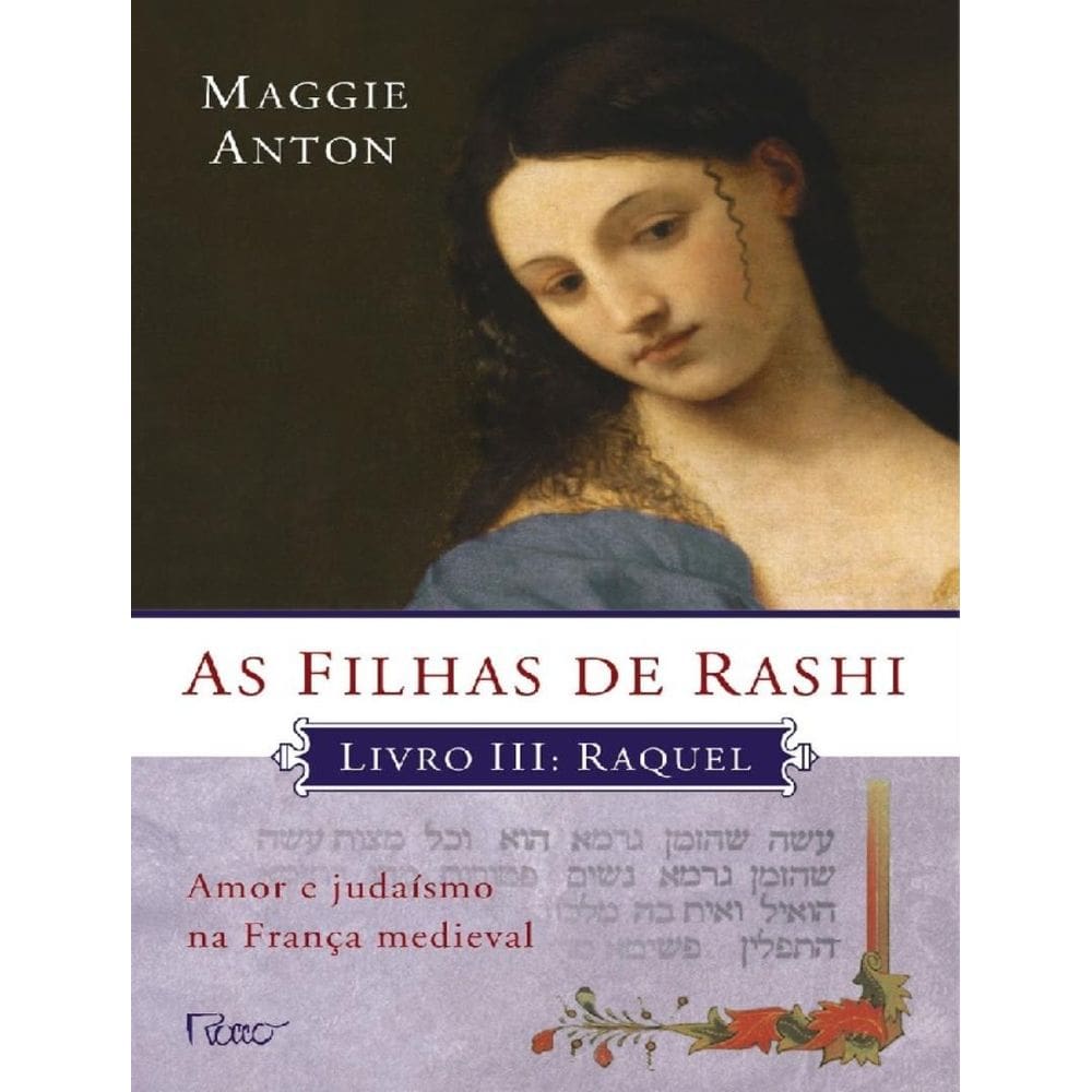 Filhas De Rashi, As - Livro Iii: Raquel