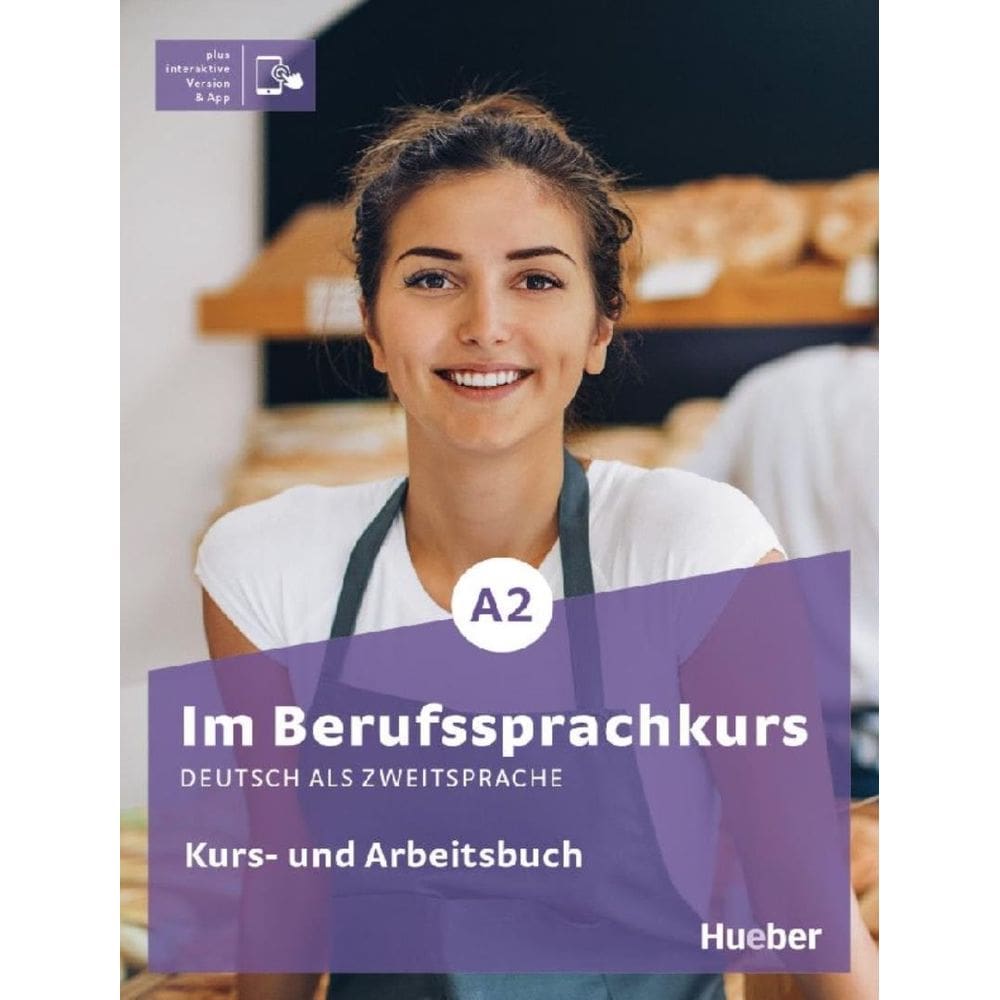 Im Berufssprachkurs A2 - Kurs- Und Ab Plus Interaktive Version - Deutsch Als Zweitsprache