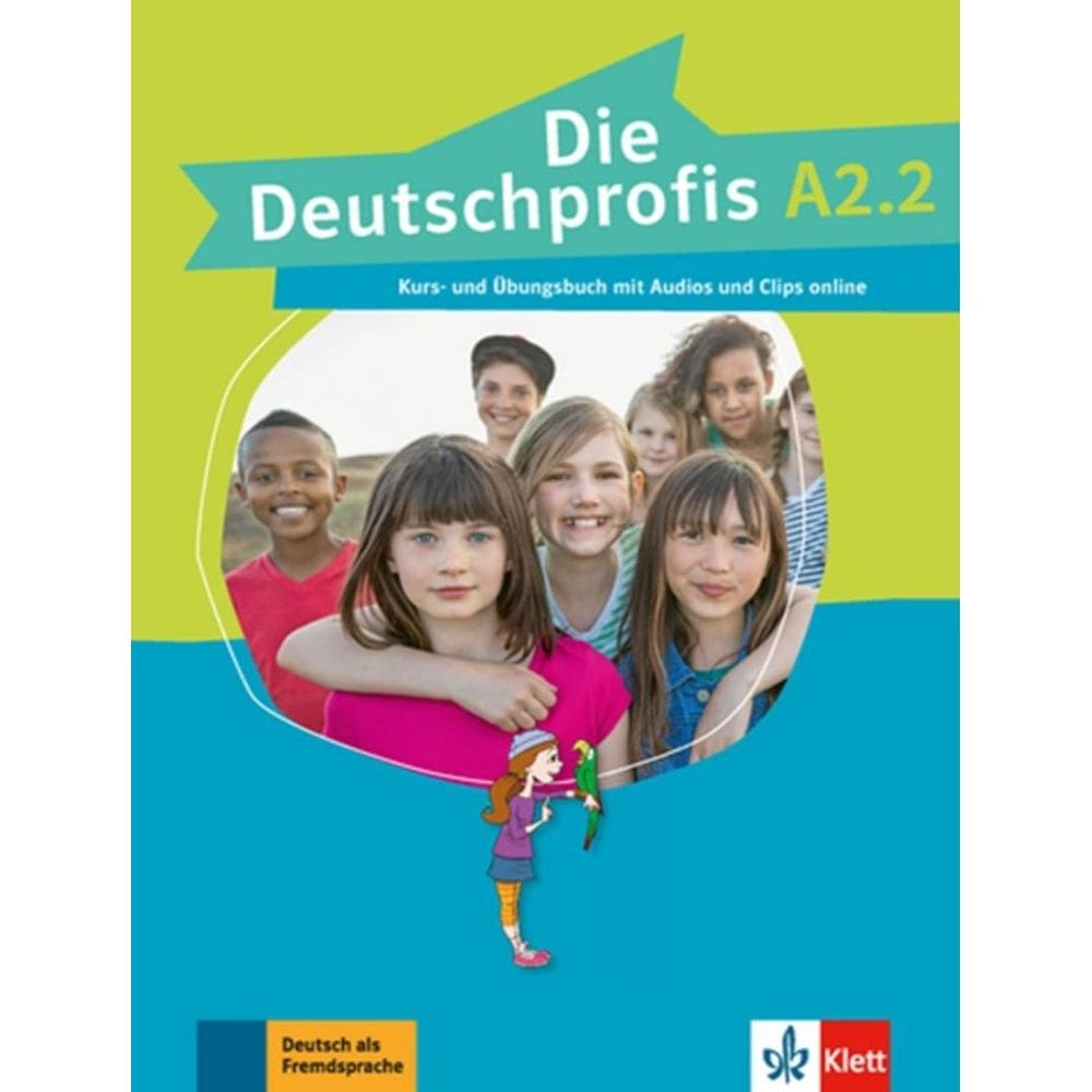 Die Deutschprofis A2.2 Kurs- Und Ubungsbuch Mit Audios Und Clips Online
