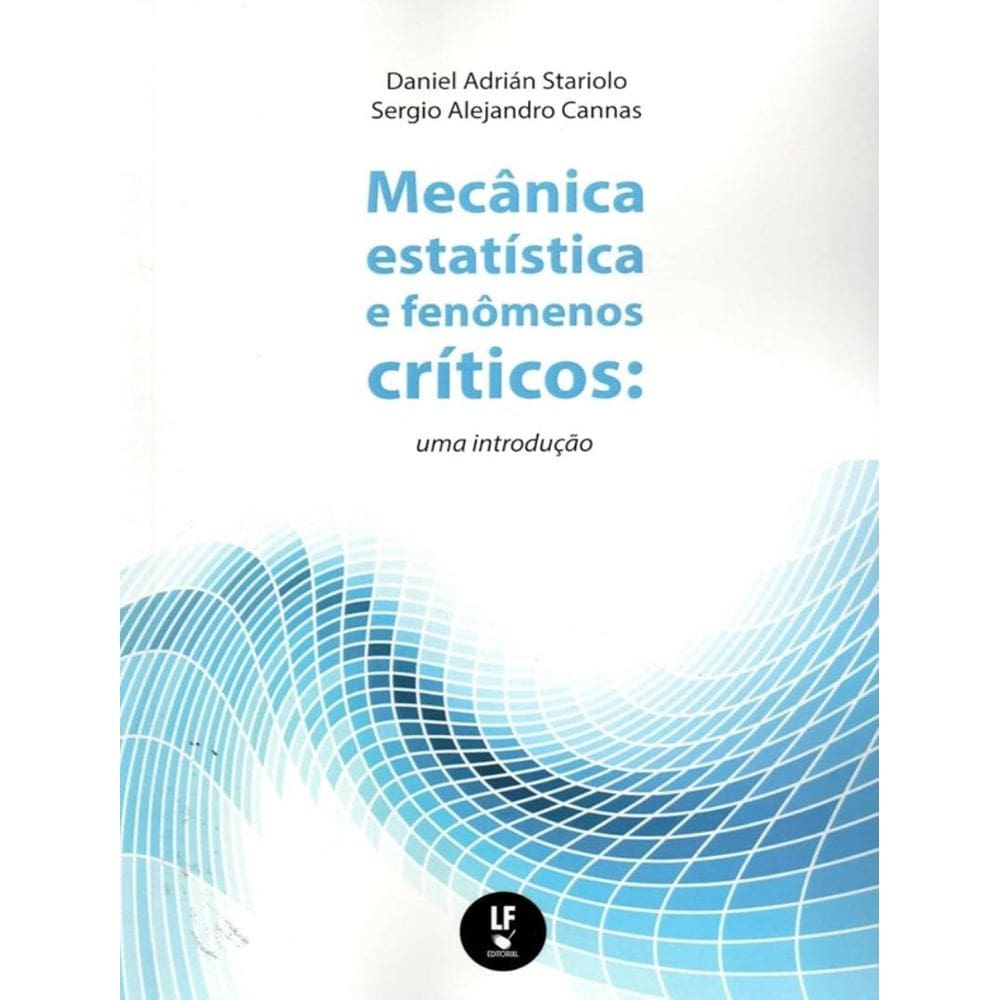 Mecanica Estatistica E Fenomenos Criticos - Uma Introducao