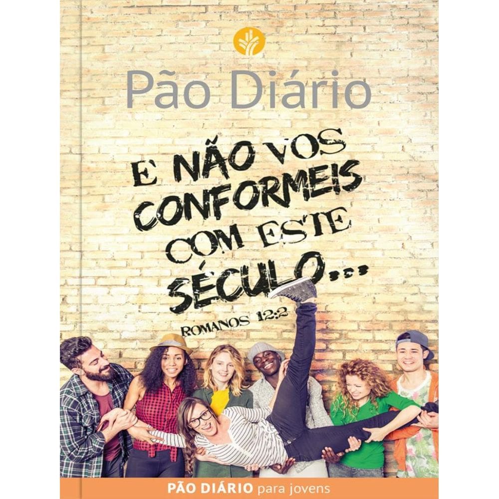 Pao Diario - Nao Os Conformeis Com Este Mundo