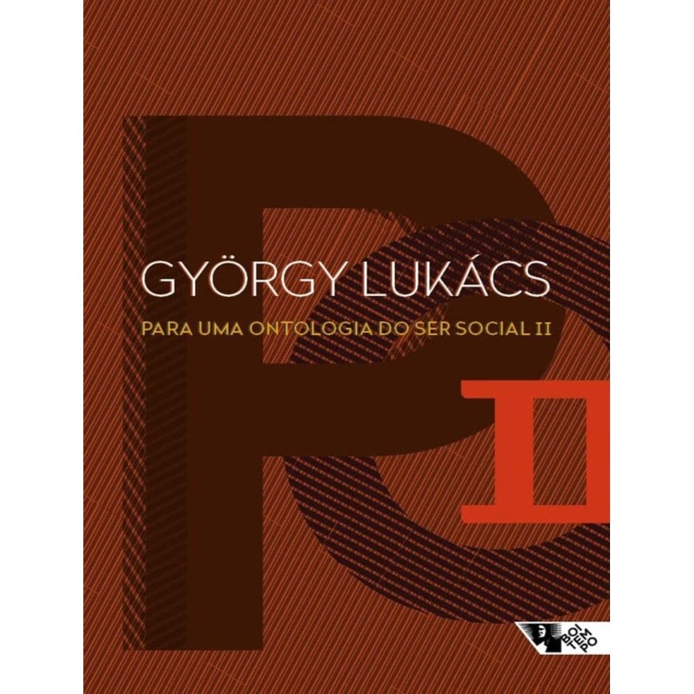 Para Uma Ontologia Do Ser Social Ii