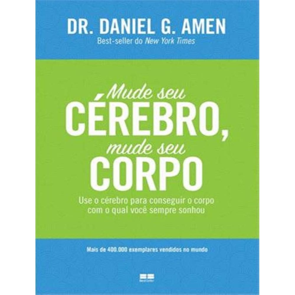 Mude Seu Cerebro, Mude Seu Corpo