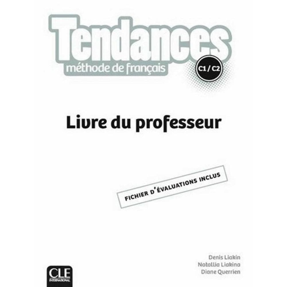 Tendances C1-C2 - Livre Du Professeur
