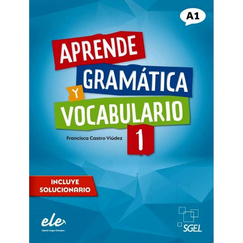 Aprende Gramatica Y Vocabulario 1 (A1) - Nueva Edicion