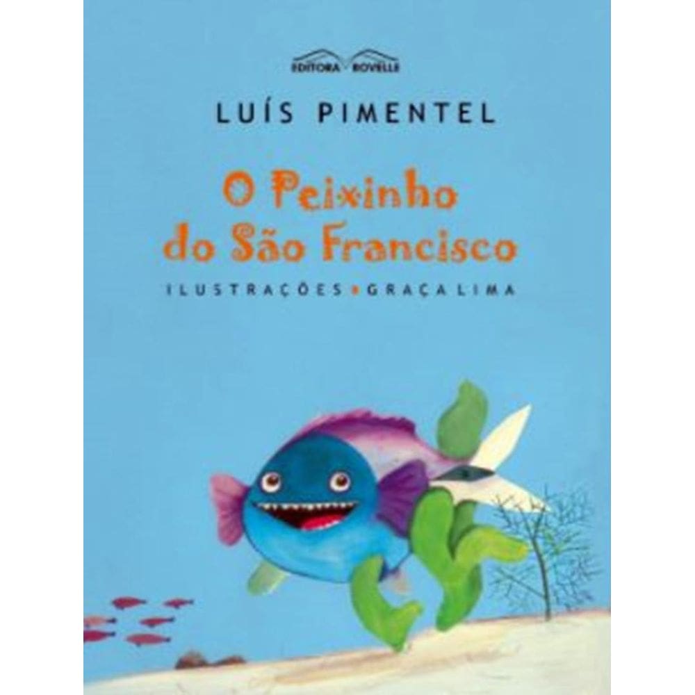 Peixinho Do Sao Francisco, O