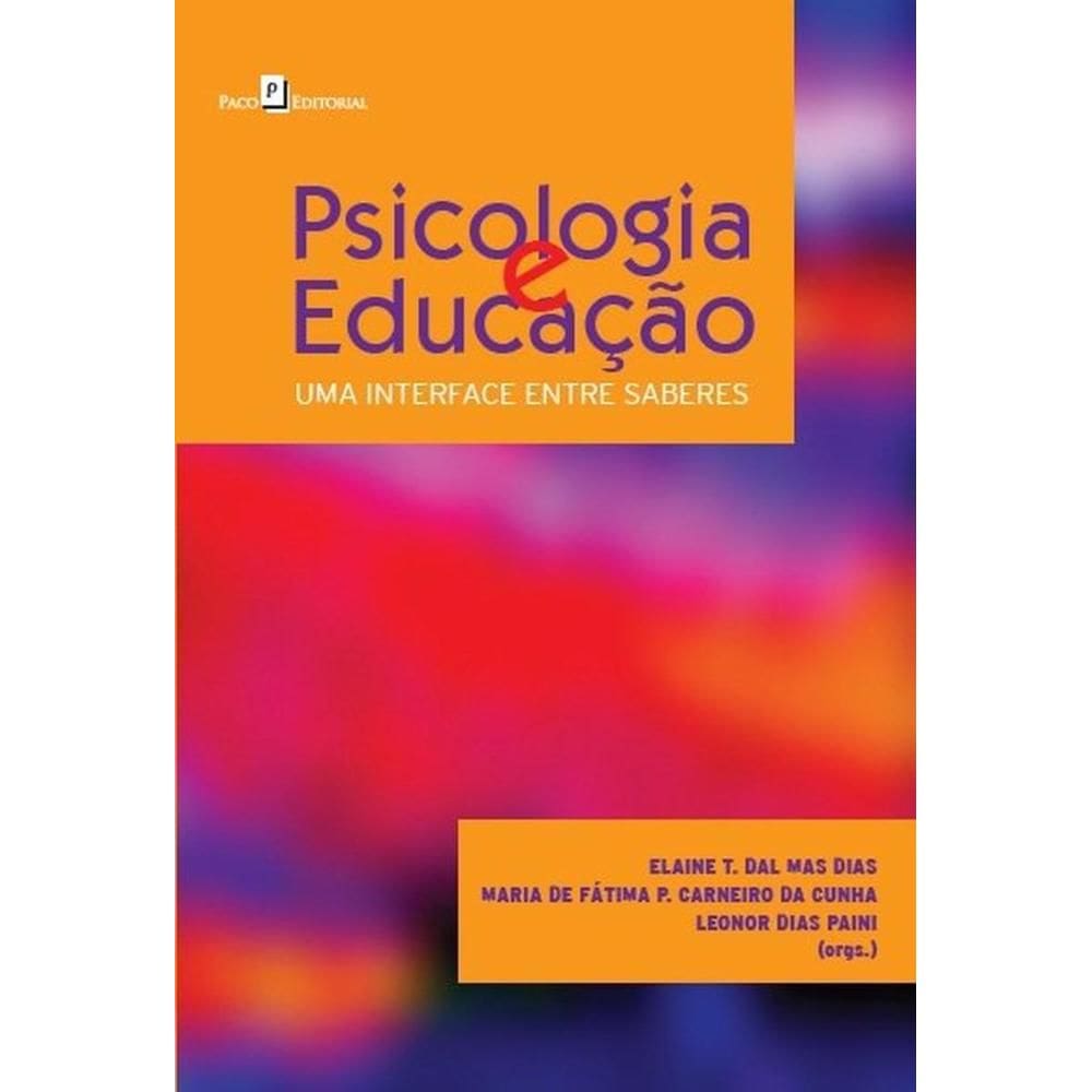 Psicologia e educação: Uma interface entre saberes