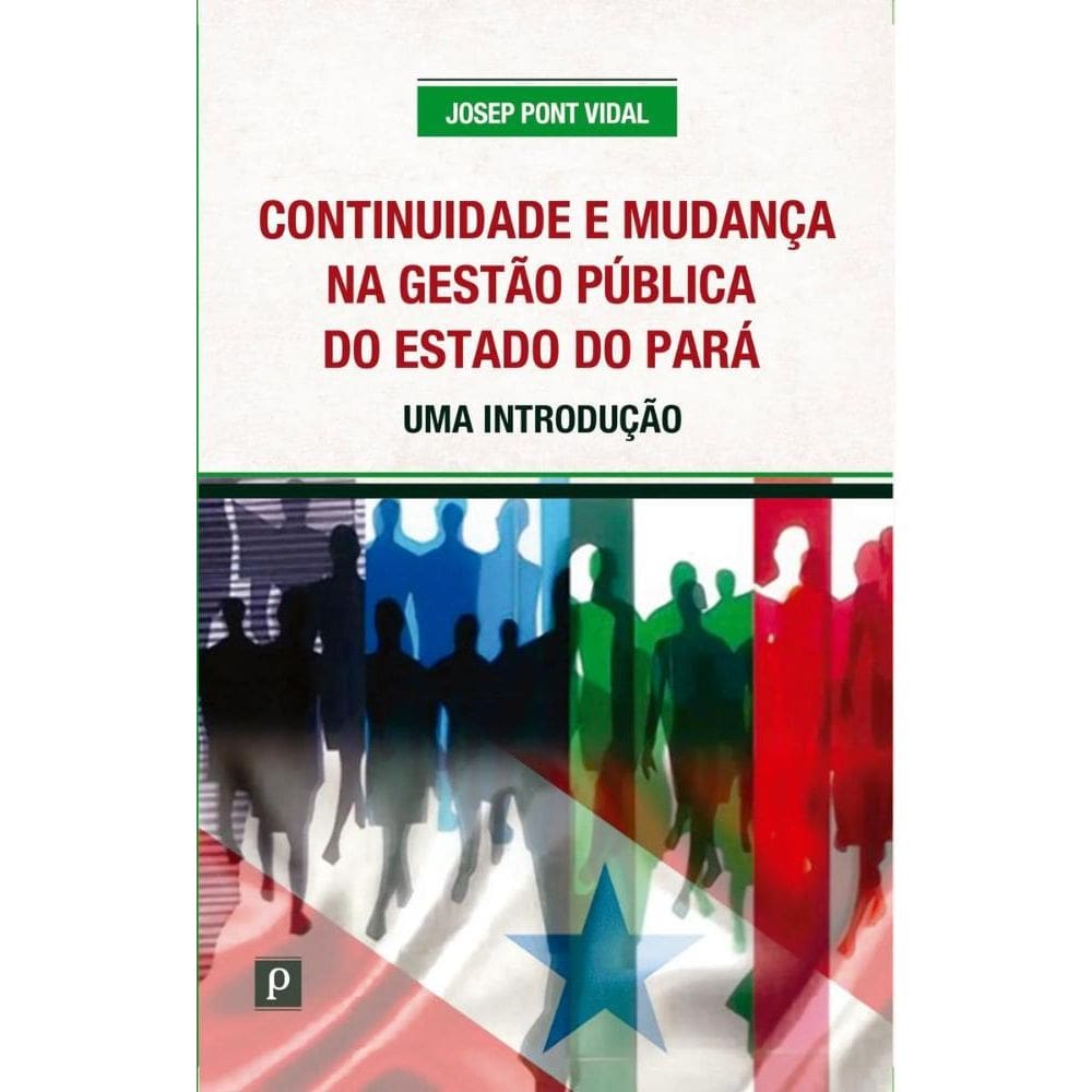 Continuidade e mudança na gestão pública do estado do Pará