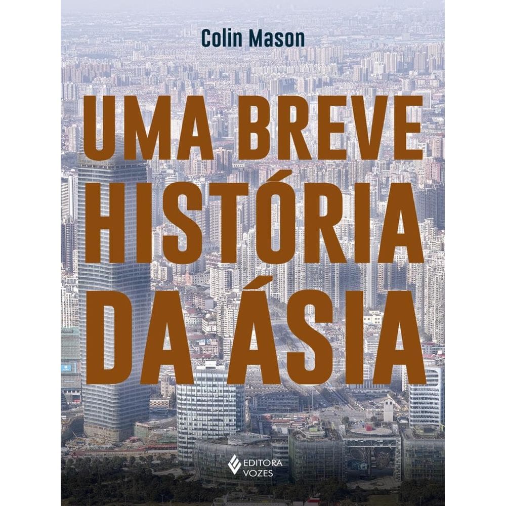 Breve Historia Da Asia, Uma