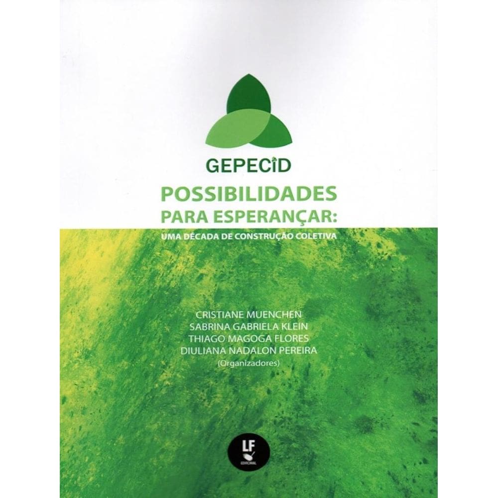 Possibilidades Para Esperancar - Uma Decada De Construcao Coletiva