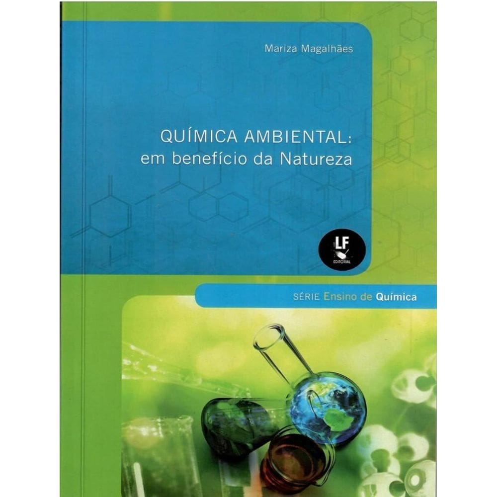 Quimica Ambiental - Em Beneficio Da Natureza