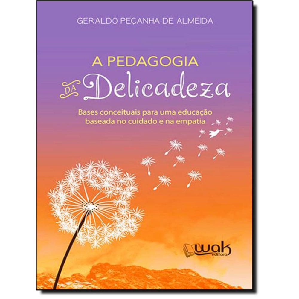 Pedagogia Da Delicadeza, A