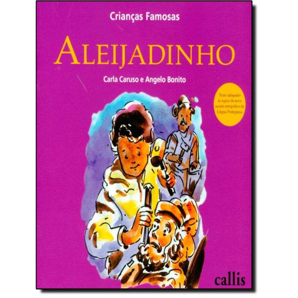 Aleijadinho - Criancas Famosas - 2ª Ed
