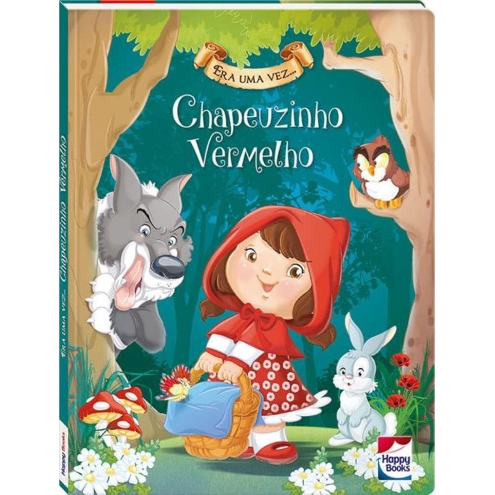 Era Uma Vez... Chapeuzinho Vermelho