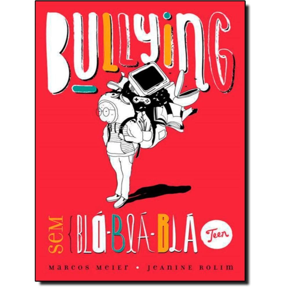 Bullying Sem Bla-Bla-Bla Teen