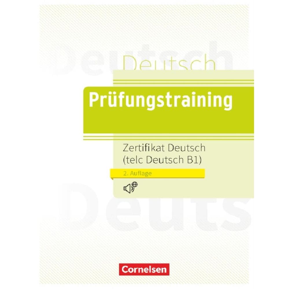 Prufungstraining Daf - B1 Zertifikat Deutsch (Telc Deutsch B1 ) - Ubungsbuch Mit Losungen Und Audios Als Download (2. Auflage 2022)