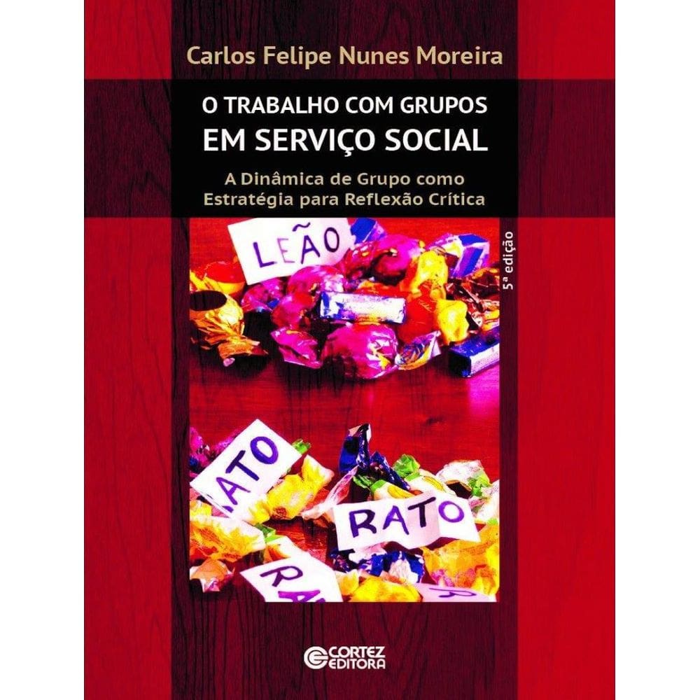Trabalho Com Grupos Em Servico Social, O - 5ª Ed