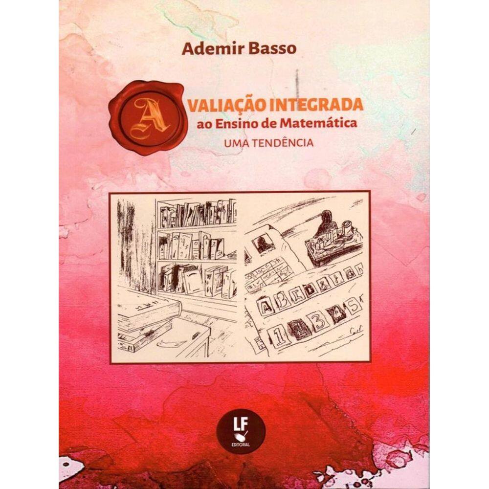 Avaliacao Integrada Ao Ensino De Matematica
